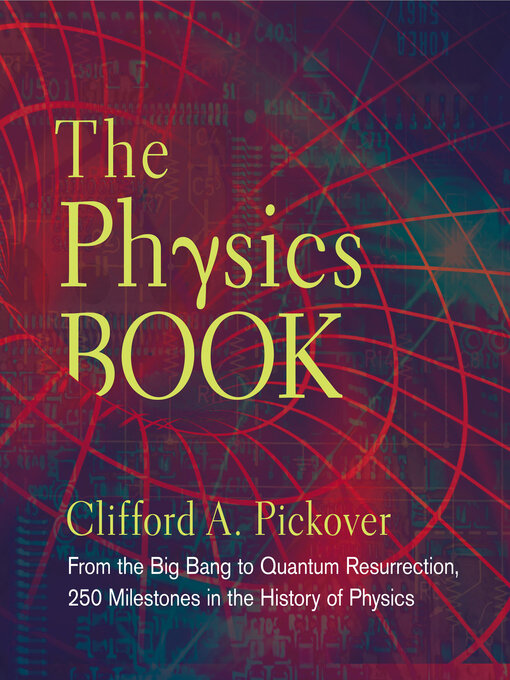 Title details for The Physics Book by Clifford A. Pickover - Available